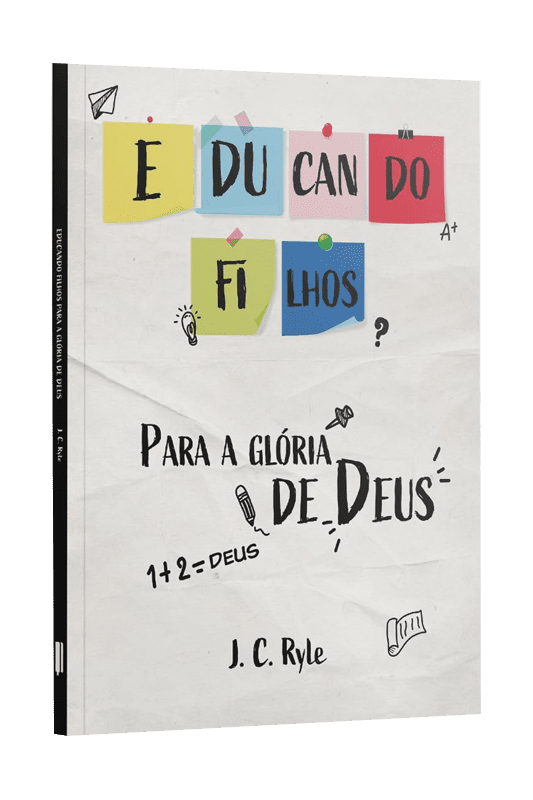 Livro Educando Filhos para Glória de Deus