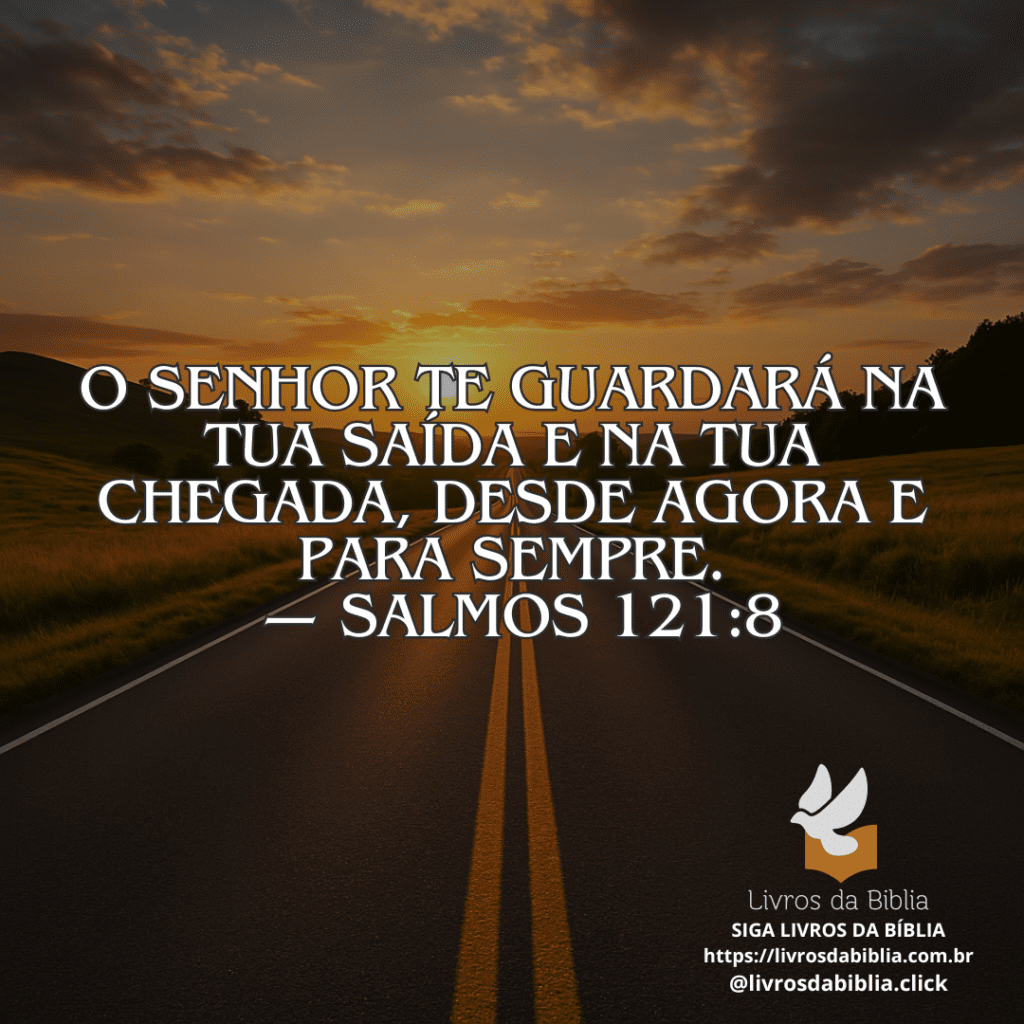 Imagem Deus Me Guardou — Reflexão sobre Salmos 121:8